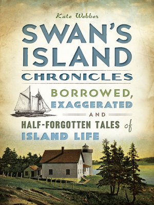 cover image of Swan's Island Chronicles